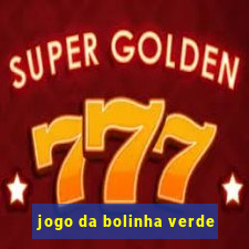 jogo da bolinha verde