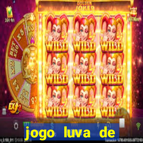 jogo luva de pedreiro cassino