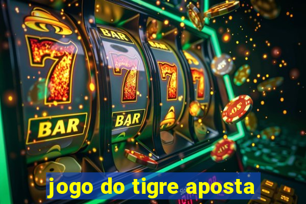 jogo do tigre aposta