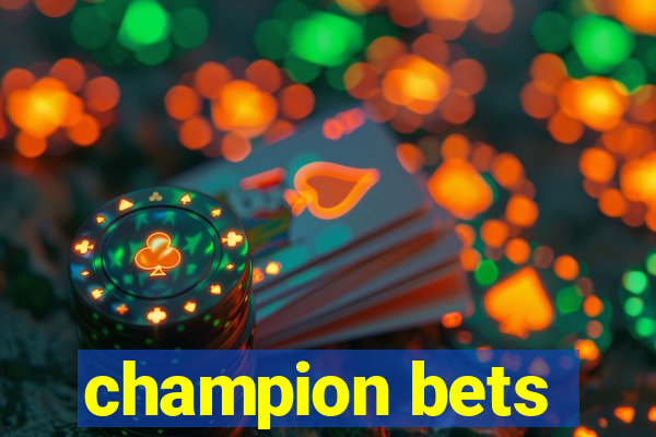 champion bets