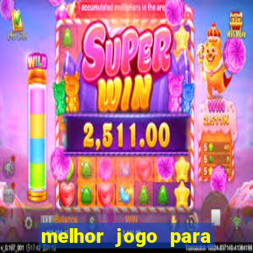 melhor jogo para jogar na blaze