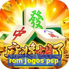 rom jogos psp