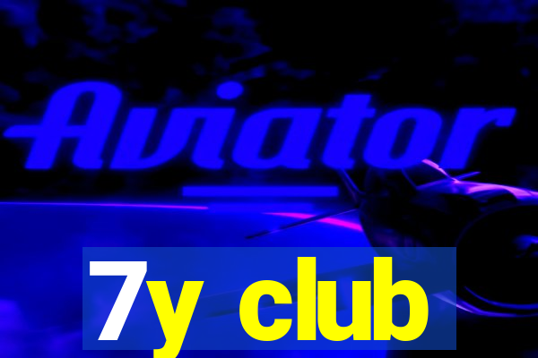 7y club