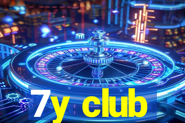 7y club