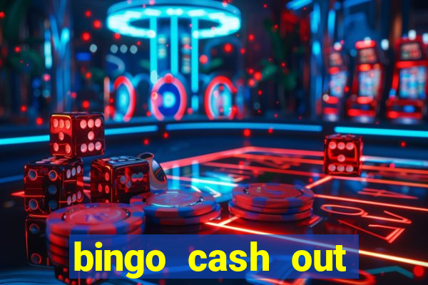 bingo cash out real money