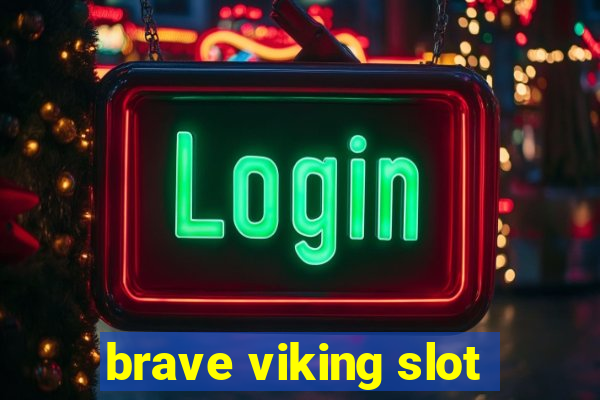 brave viking slot