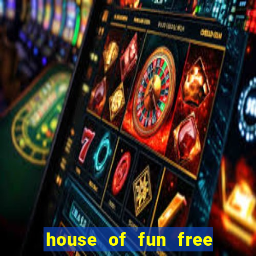 house of fun free coins bonus collector