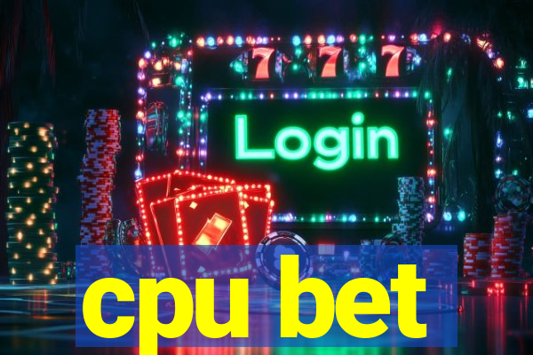 cpu bet