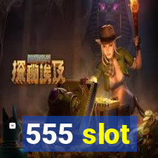 555 slot