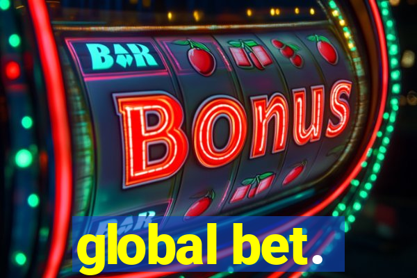 global bet.