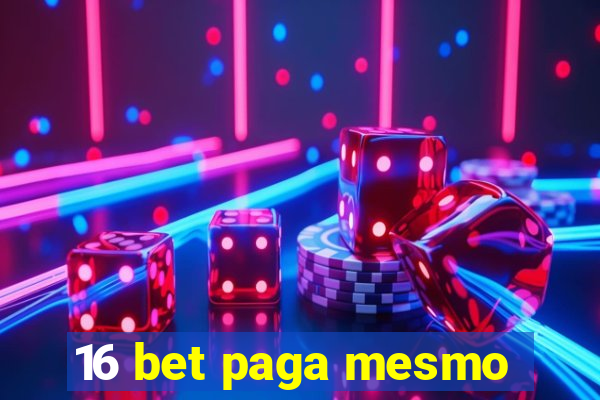 16 bet paga mesmo