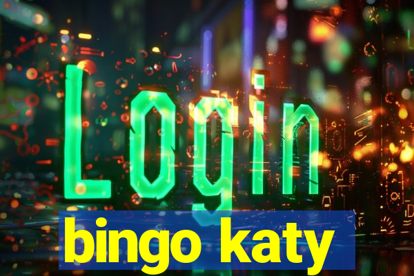 bingo katy