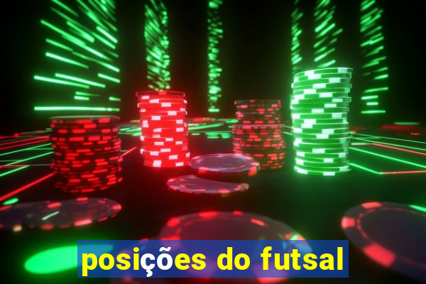 posições do futsal