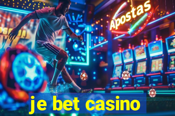 je bet casino