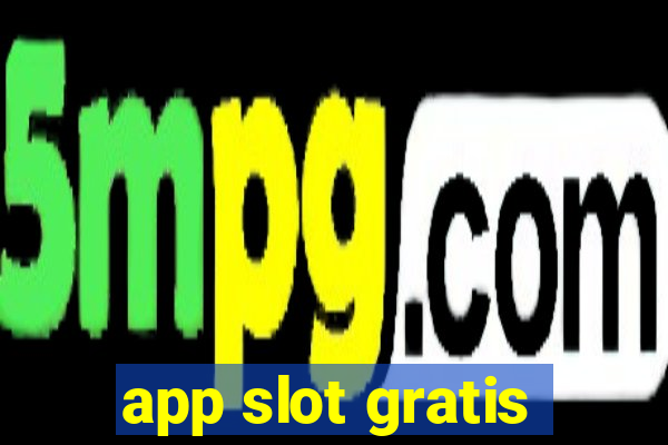 app slot gratis