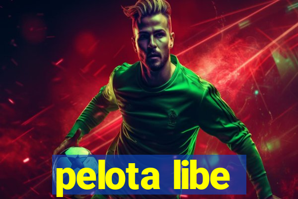 pelota libe