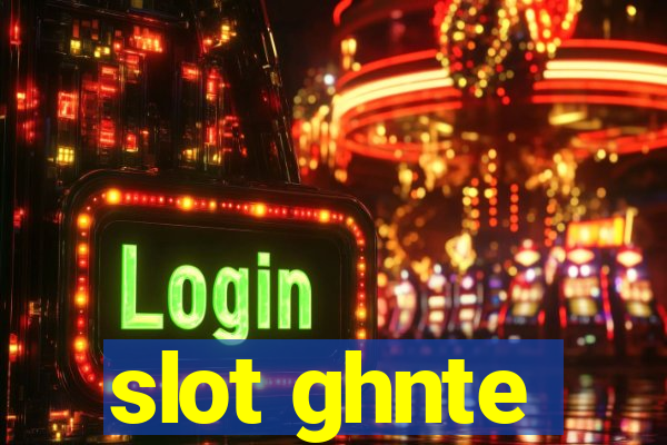 slot ghnte