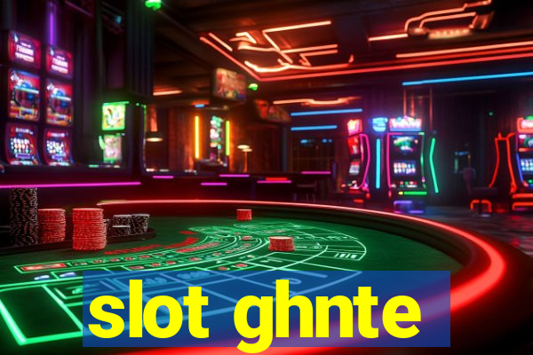 slot ghnte