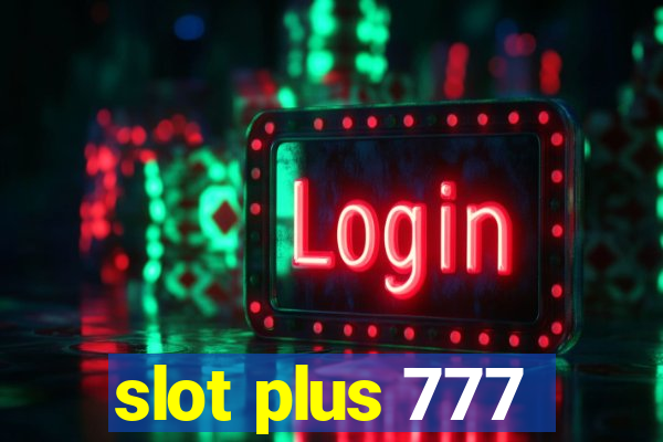 slot plus 777