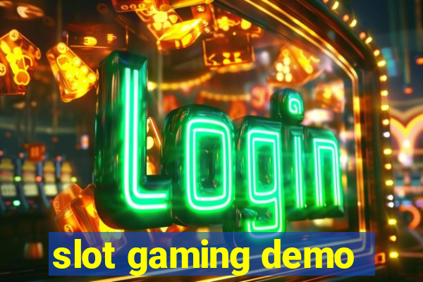 slot gaming demo