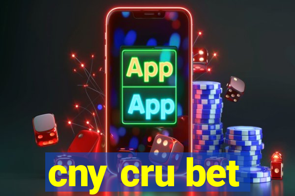 cny cru bet