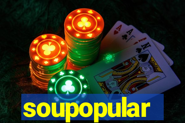 soupopular