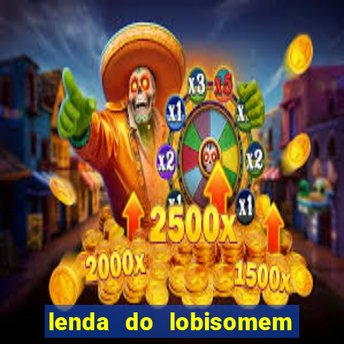 lenda do lobisomem 7 filho