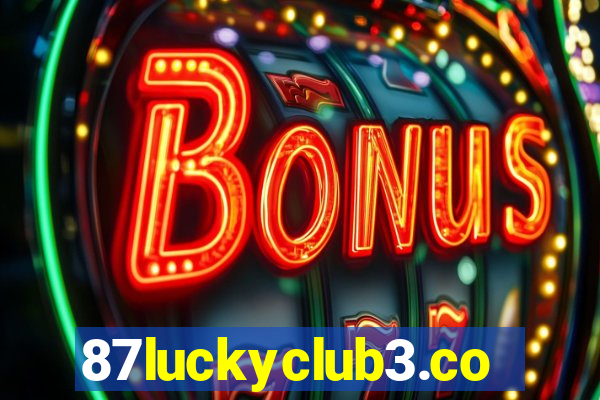 87luckyclub3.com