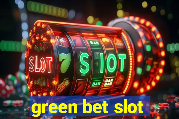 green bet slot