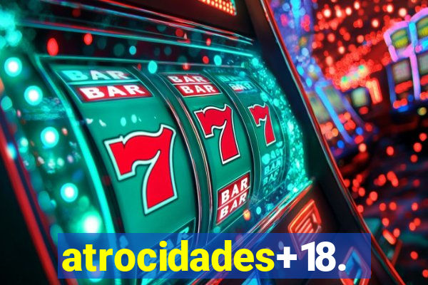 atrocidades+18.com