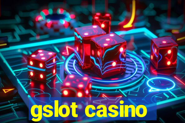 gslot casino