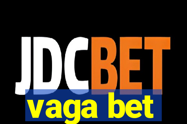 vaga bet