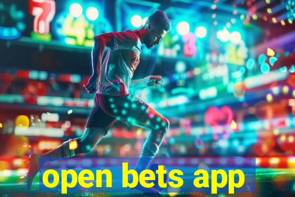 open bets app