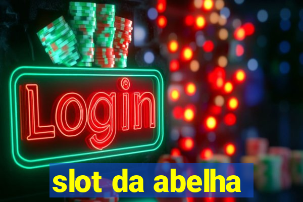 slot da abelha