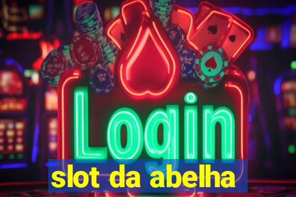 slot da abelha