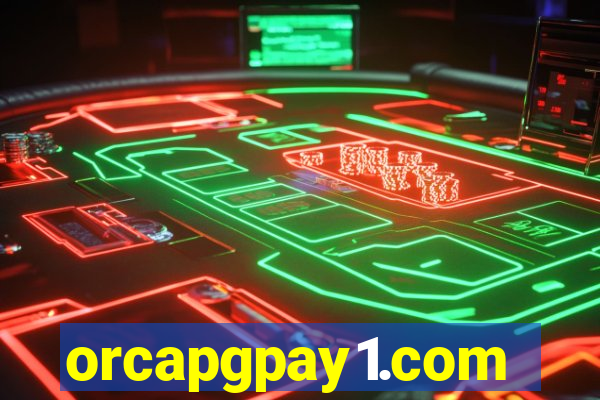 orcapgpay1.com