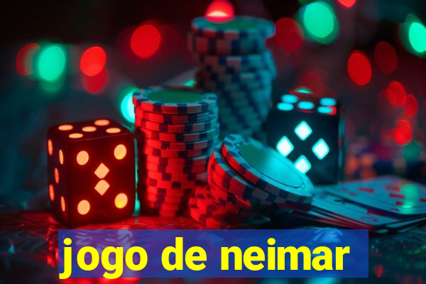 jogo de neimar