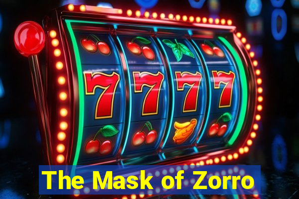 The Mask of Zorro