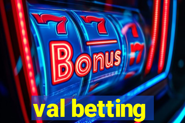 val betting