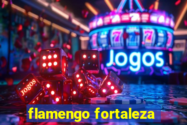 flamengo fortaleza