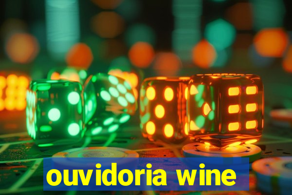 ouvidoria wine