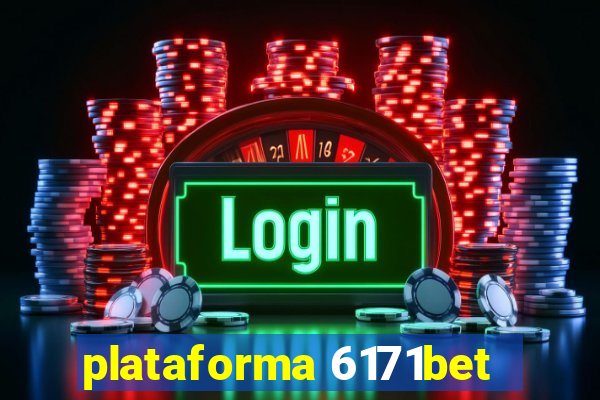 plataforma 6171bet