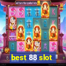 best 88 slot