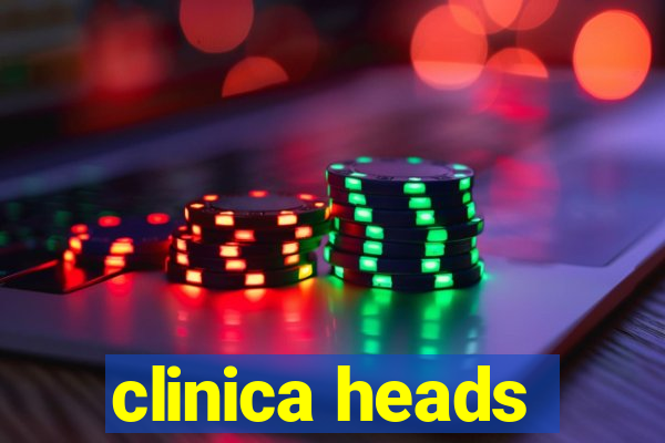 clinica heads