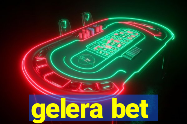 gelera bet