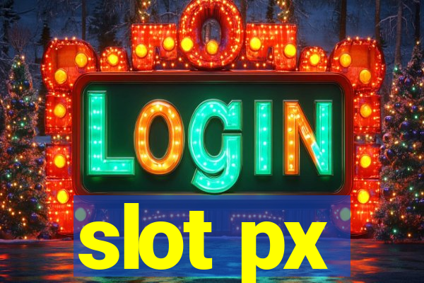 slot px