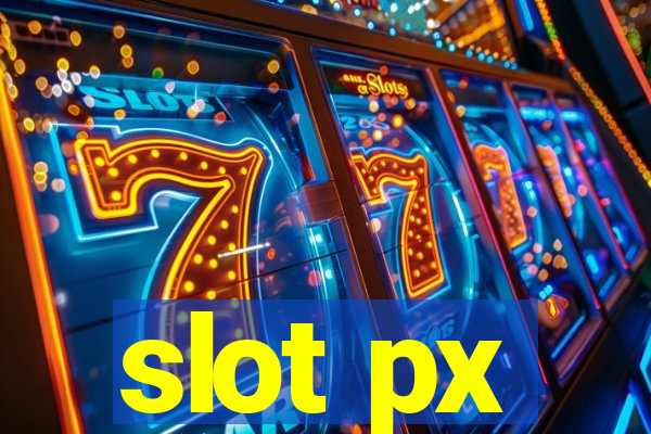 slot px