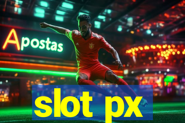 slot px