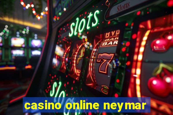 casino online neymar