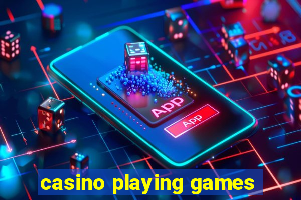 casino playing games